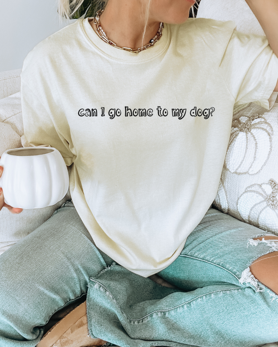 Can I Go Home to my Dog? t-shirt