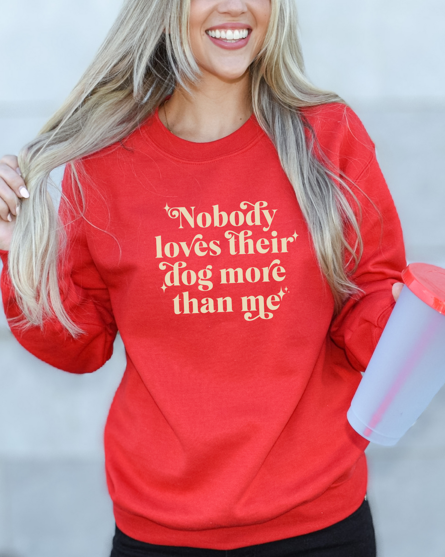 Nobody Loves Their Dog More Than Me Sweatshirt